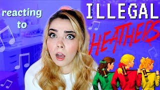 Reacting to ILLEGAL HEATHERS THE MUSICAL [upl. by Lauri677]