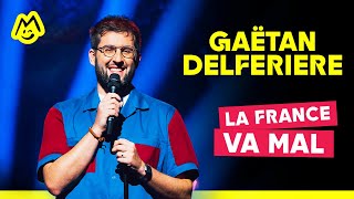 Gaëtan Delferière – La France va mal [upl. by Werdna819]