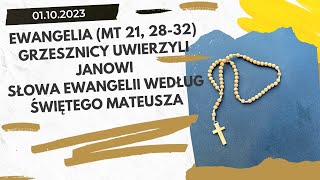 🗓️ 01102023  Ewangelia Mt 21 2832 Słowa Ewangelii według Świętego Mateusza [upl. by Ydnat]