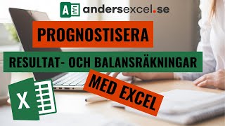 Prognostisera resultat och balansräkningar i Excel [upl. by Sheng]