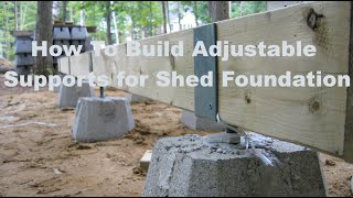 How To Build Adjustable Supports for Shed Foundation [upl. by Burns]