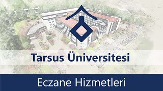 Tarsus Üniversitesi Sağlık Hizmetleri Meslek Yüksekokulu Eczane Hizmetleri [upl. by Atinniuq]