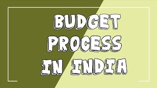 Budget Process in India  Commerce For You  By Smriti Tripathi [upl. by Meyers]