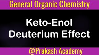 Organic Chemistry keto enol tatutomerism I Deuterium Effect I Mechanism [upl. by Kathi418]