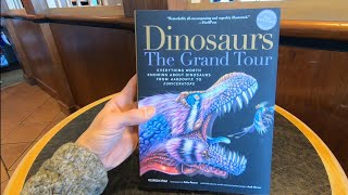 DINOSAURS THE GRAND TOUR EVERYTHING WORTH KNOWING ABOUT DINOSAURS BOOK CLOSE UP AND INSIDE LOOK [upl. by Assirac]