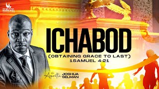 ICHABOD OBTAINING GRACE TO LAST WITH APOSTLE JOSHUA SELMAN  19I 11I 2023 [upl. by Aima]