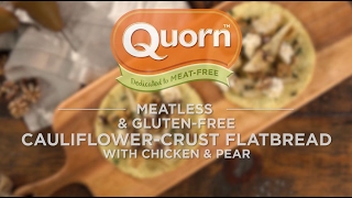 Quorn Meatless amp GlutenFree CauliflowerCrust Flatbread with Chicken amp Pear [upl. by Penny]