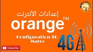 Configuration 4G Orange Maroc sur Android et iOS إعدادات الأنترنت لشركة اورنج المغرب [upl. by Noillid]