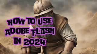 How to use Adobe Flash in 2024 [upl. by Struve]