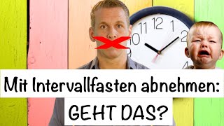 Mit Intervallfasten abnehmen GEHT DAS [upl. by Gaige]