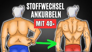 5 METHODEN um den Stoffwechsel anzukurbeln amp damit FETT zu verbrennen Ü40 Jahre [upl. by Orsola]