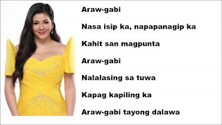 Araw Gabi Lyrics  Regine Velasquez [upl. by Attezi823]