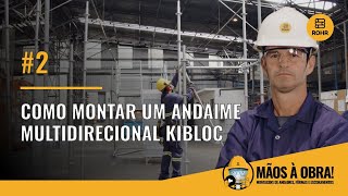 Como montar um andaime multidirecional KIBLOC [upl. by Nivrem]