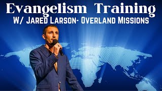 Evangelism Training  Jared Larson Overland Missions Spirit and Word Fellowship [upl. by Akinot716]