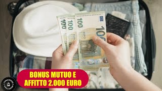 Bonus per Mutuo e Affitto da 2000 Euro in Arrivo nel 2024 Destinatari e Modalità di Richiesta [upl. by Anderson]