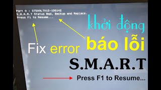 sửa lỗi SMART status bad press F1 to resume  replace hard drive Asus F454L [upl. by Ydnor]