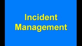 Incident Management [upl. by Ehcram]