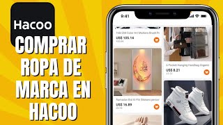 Cómo COMPRAR Ropa De Marca En HACOO [upl. by Aselehc696]