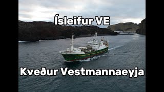 Ísleifur VE kveður Vestmannaeyjar [upl. by Haran]