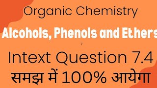 Alcohols Phenols and Ethers Intext Question 74 [upl. by Reece]