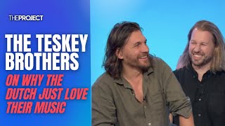 The Teskey Brothers On Why The Dutch Just Love Their Music [upl. by Varrian]