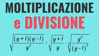 MOLTIPLICAZIONE e DIVISIONE tra RADICALI  Spiegazione ed Esercizi Svolti [upl. by Felipa]