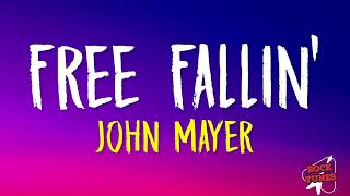 John Mayer  Free Fallin Lyrics Live at the Nokia Theatre [upl. by Wenn]