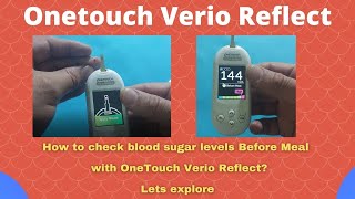 One Touch Verio Reflect Blood Sugar Testing before Meals [upl. by Ervin776]