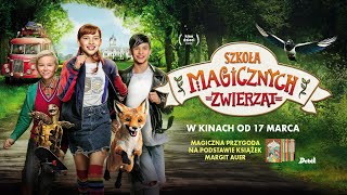 Szkoła magicznych zwierząt  ZWIASTUN  w kinach od 17 marca [upl. by Euqitsym109]