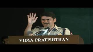 Motivation speech by IPS Vishwas Nangare Patil at Vidya Pratishthan Baramati [upl. by Enilamme]