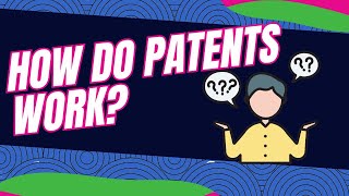 How Do Patents Work [upl. by Il478]