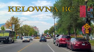 KELOWNA BC Largest Interior City in Canada  City Centre Core  Sunday driving in summer 2022 [upl. by Eniluqcaj]