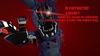 SFM FNAF Synthetic Agony by Muse of Discord [upl. by Colligan]