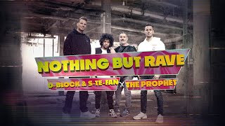 DBlock amp SteFan x The Prophet  Nothing But Rave  Official Hardstyle Music Video [upl. by Enoyrt331]