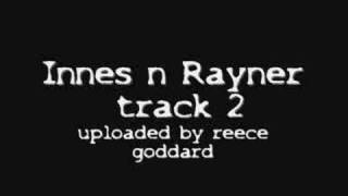 innes n rayner track 2 sikkkk [upl. by Nosaes]