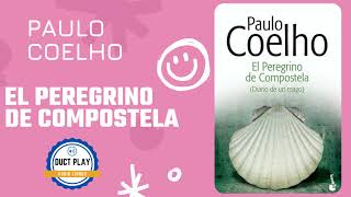 👉El Peregrino de Compostela😍  Paulo Coelho  Audiolibro Parte 4🎧📖 [upl. by Freudberg476]