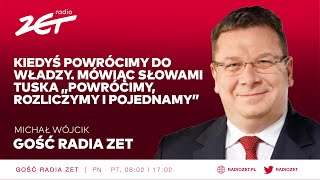 Michał Wójcik Kiedyś powrócimy do władzy Mówiąc słowami Tuska „powrócimy rozliczymy i pojednamy” [upl. by Chien757]