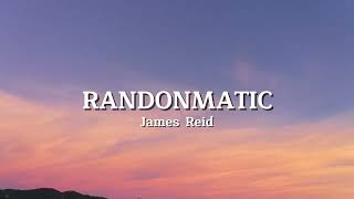 James Reid  Randomantic Lyrics [upl. by Dreddy]