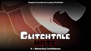 Glitchtale HATE OST  Wavering Confidence [upl. by Dnomsaj]