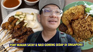 Akhirnya Jumpa Juga Port Makan Satay amp Nasi Goreng PADU Di Singapore [upl. by Intihw]