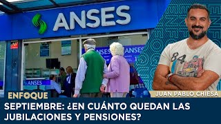 ¿En CUÁNTO quedarán las JUBILACIONES y PENSIONES en SEPTIEMBRE 2024 [upl. by Mena]