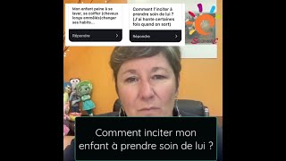 Comment inciter mon enfant à prendre soin de lui [upl. by Jasper35]