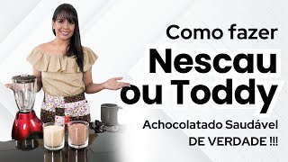 Como fazer Nescau ou Toddy achocolatado saudável DE VERDADE [upl. by Uzia]