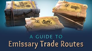 Sea of Thieves Emissary Trade Routes Guide [upl. by Middendorf]