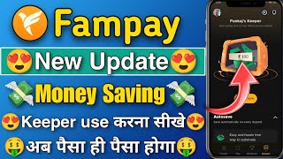 Fampay New Update😍 Daily ₹50 Rupees Save And Earn ₹100💸 Fampay Keeper Update [upl. by Earla655]