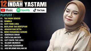 INDAH YASTAMI FULL ALBUM  TAK INGIN SENDIRI  SEMBILU  COVER AKUSTIK TERBAIK 2024 [upl. by Rombert]