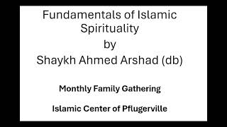 Fundamentals of Islamic Spirituality by Shaykh Ahmed Arshad db [upl. by Paradies435]