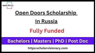 Open Door Scholarship in Russia by the Russian Government  Complete Application Process [upl. by Ardnama]