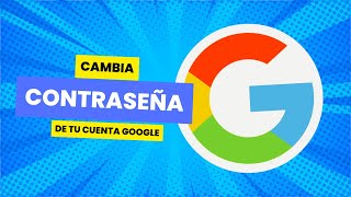 Cambia tu contraseña de Google en 2024 [upl. by Swetiana]