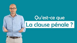 Questce quune clause pénale [upl. by Adine]